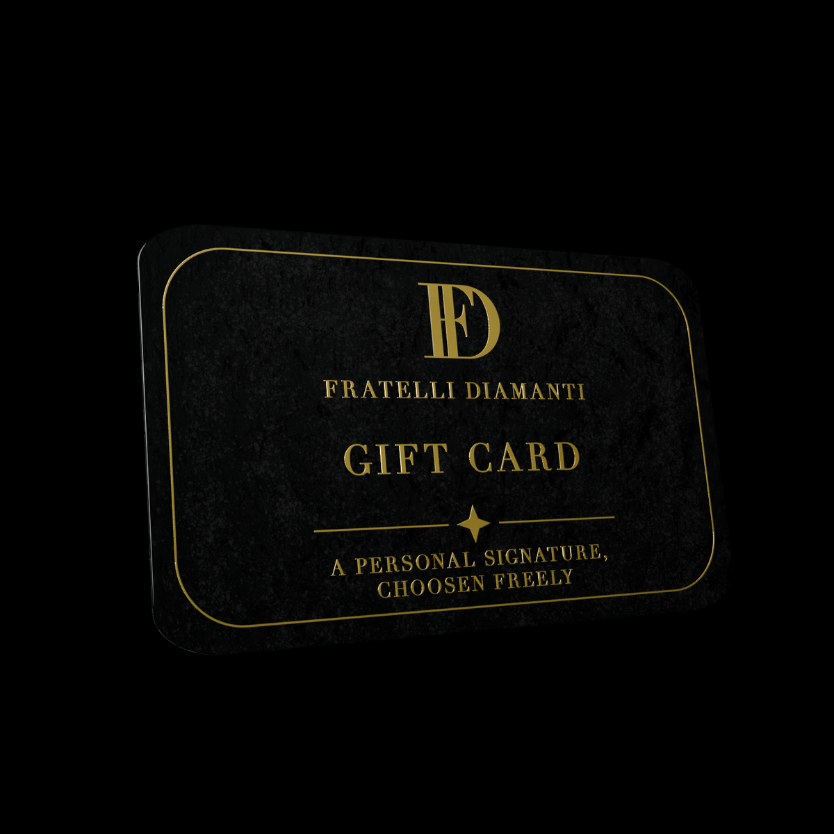 Fratelli Diamanti Gift Card